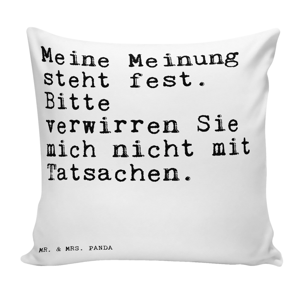 Cushion Meine Meinung steht fest.... 40 x 40, pillow case, 40x40, settee, cushion, couch, soft, bedroom, pillows, pad, Pillow, sofa, bed, fluffy, saying, sayings, funny, wisdom, quotes, Sayings Proverbs Wisdom Quotes Funny Wisdom Words