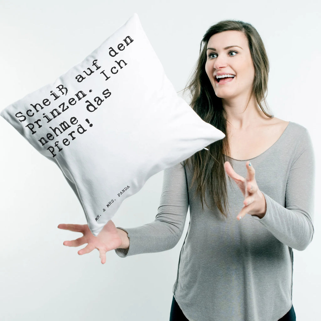 Cushion Scheiß auf den Prinzen.... settee, fluffy, 40x40, pad, cushion, couch, bedroom, sofa, Pillow, pillows, soft, 40 x 40, bed, pillow case, saying, sayings, funny, wisdom, quotes, Sayings Proverbs Wisdom Quotes Funny Wisdom Words