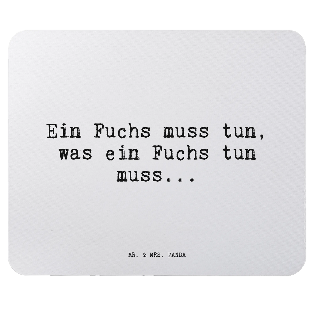 Mouse mat Ein Fuchs muss tun,... saying, Office, Work, Study, Student, Mouse Pad, mousepad, Print, Gift, Pad, Motif, fun, Mouse, PC, sayings, funny, wisdom, quotes, Sayings Proverbs Wisdom Quotes Funny Wisdom Words