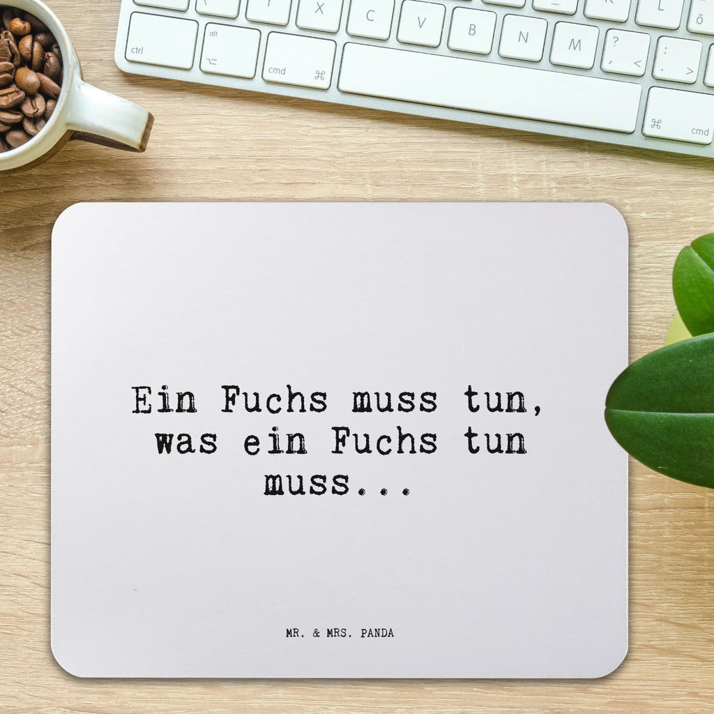 Mouse mat Ein Fuchs muss tun,... saying, Office, Work, Study, Student, Mouse Pad, mousepad, Print, Gift, Pad, Motif, fun, Mouse, PC, sayings, funny, wisdom, quotes, Sayings Proverbs Wisdom Quotes Funny Wisdom Words