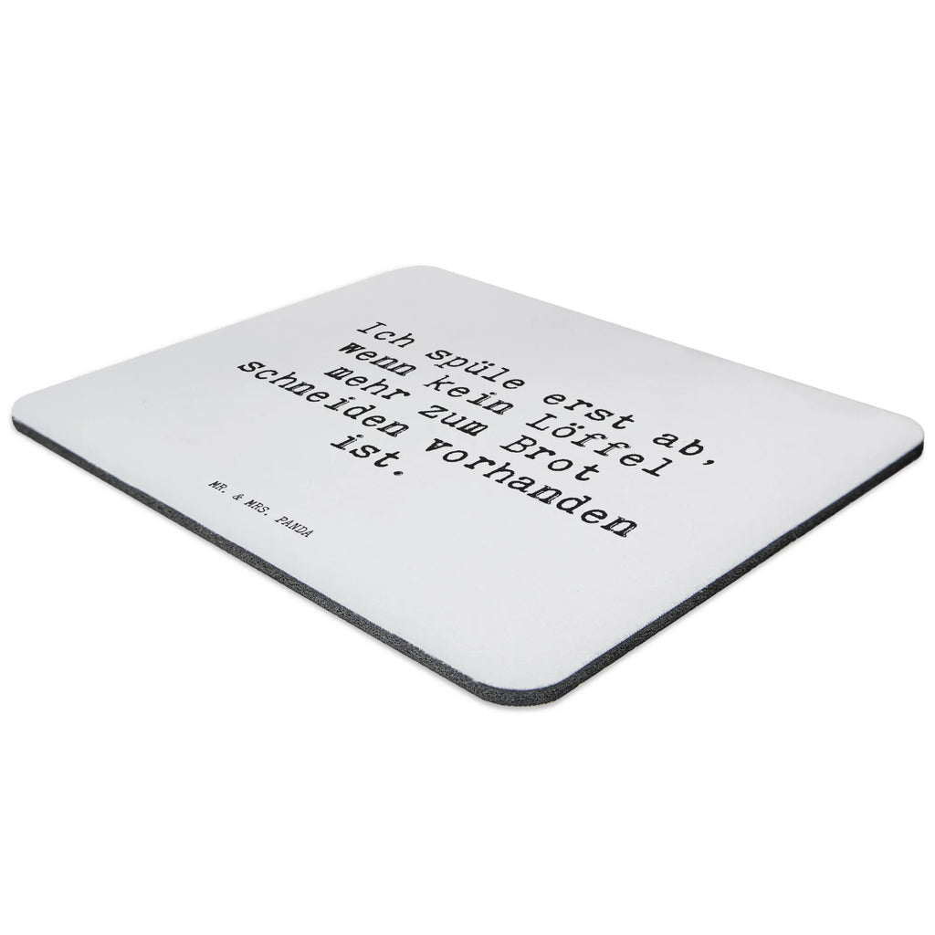 Mauspad Sprüche und Zitate Ich spüle erst ab, wenn kein Löffel mehr zum Brot schneiden vorhanden ist. Mauspad Büro, Mousepad, PC Zubehör, Büroausstattung, Designer Mauspad, Computer zubehör, Mauspad, Arbeitszimmer, Mausunterlage, Einzigartiges Mauspad, Spruch, Sprüche, lustige Sprüche, Weisheiten, Zitate, Spruch Geschenke, Spruch Sprüche Weisheiten Zitate Lustig Weisheit Worte