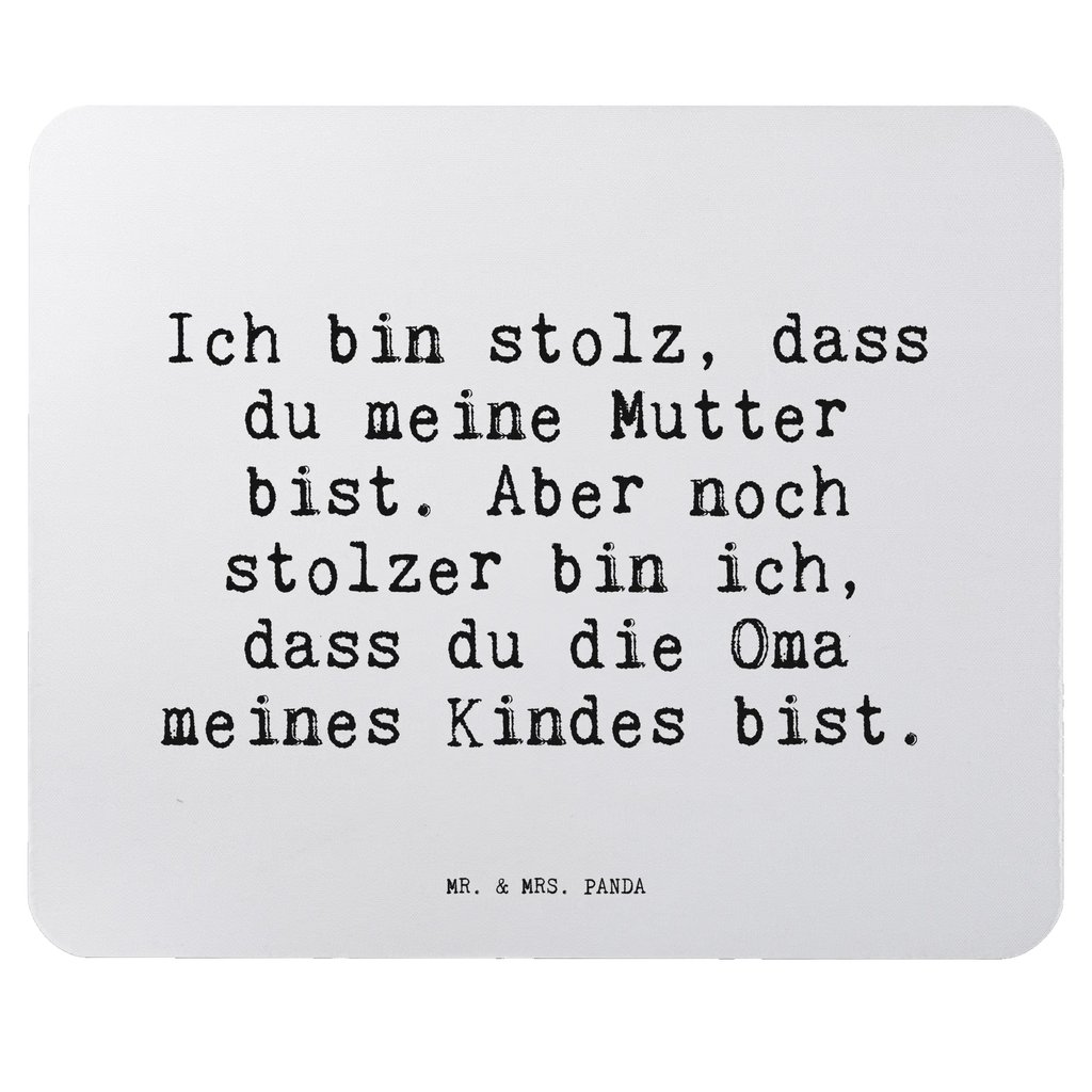 Mauspad Sprüche und Zitate Ich bin stolz, dass du meine Mutter bist. Aber noch stolzer bin ich, dass du die Oma meines Kindes bist. PC Zubehör, Arbeitszimmer, Büroausstattung, Einzigartiges Mauspad, Computer zubehör, Mauspad Büro, Mousepad, Mausunterlage, Mauspad, Designer Mauspad, Spruch, Sprüche, lustige Sprüche, Weisheiten, Zitate, Spruch Geschenke, Spruch Sprüche Weisheiten Zitate Lustig Weisheit Worte