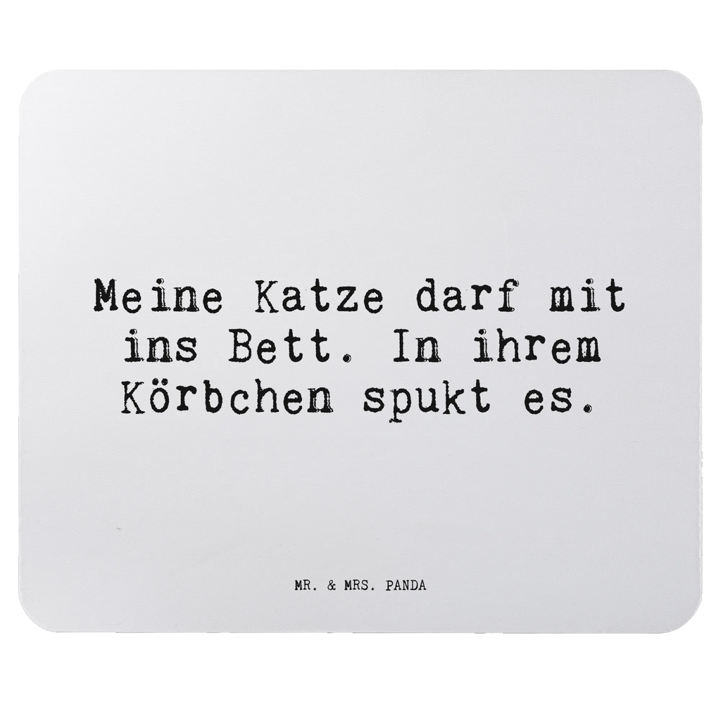 Mauspad Sprüche und Zitate Meine Katze darf mit ins Bett. In ihrem Körbchen spukt es. Designer Mauspad, Büroausstattung, Arbeitszimmer, Mousepad, Computer zubehör, Mausunterlage, Mauspad, PC Zubehör, Einzigartiges Mauspad, Mauspad Büro, Spruch, Sprüche, lustige Sprüche, Weisheiten, Zitate, Spruch Geschenke, Spruch Sprüche Weisheiten Zitate Lustig Weisheit Worte