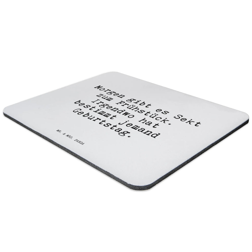 Mouse mat Morgen gibt es Sekt... Office, saying, Pad, PC, Gift, Motif, Print, Student, fun, Mouse, Work, mousepad, Mouse Pad, Study, sayings, funny, wisdom, quotes, Sayings Proverbs Wisdom Quotes Funny Wisdom Words
