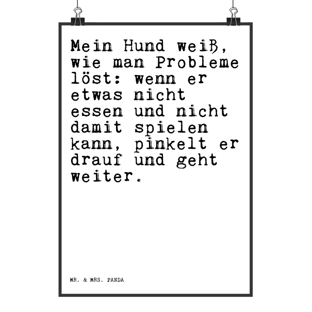 Poster Mein Hund weiß, wie... Küchenposter, Raumdekoration, Kunstdruck, Designposter, Posterdruck, Handgemaltes Poster, Wanddeko, Wanddeko Bild, Poster, Wanddekoration, Mr. & Mrs. Panda Poster, Wandposter, Kinderposter, Bild, Spruch, Sprüche, lustige Sprüche, Weisheiten, Zitate, Spruch Geschenke, Spruch Sprüche Weisheiten Zitate Lustig Weisheit Worte