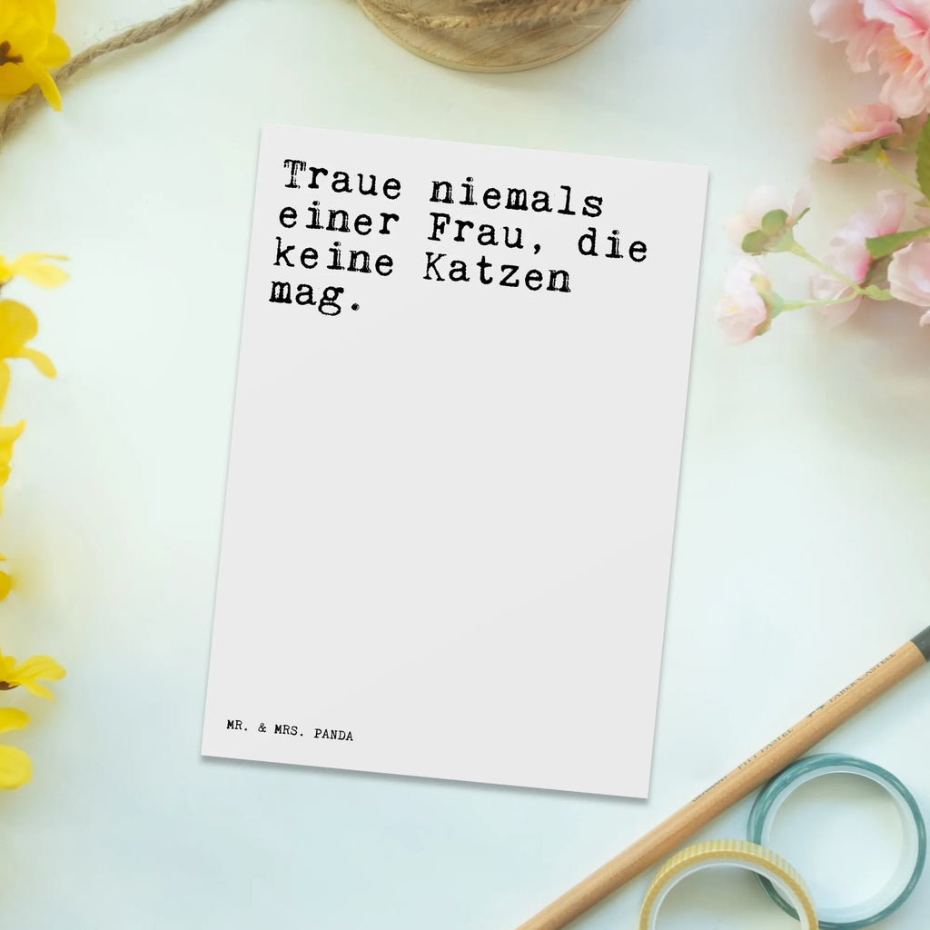 Postcard Traue niemals einer Frau,... paper, letter, gift card, postcards, card, invitation, invitation card, Postcard, gift, saying, sayings, funny, wisdom, quotes, Sayings Proverbs Wisdom Quotes Funny Wisdom Words