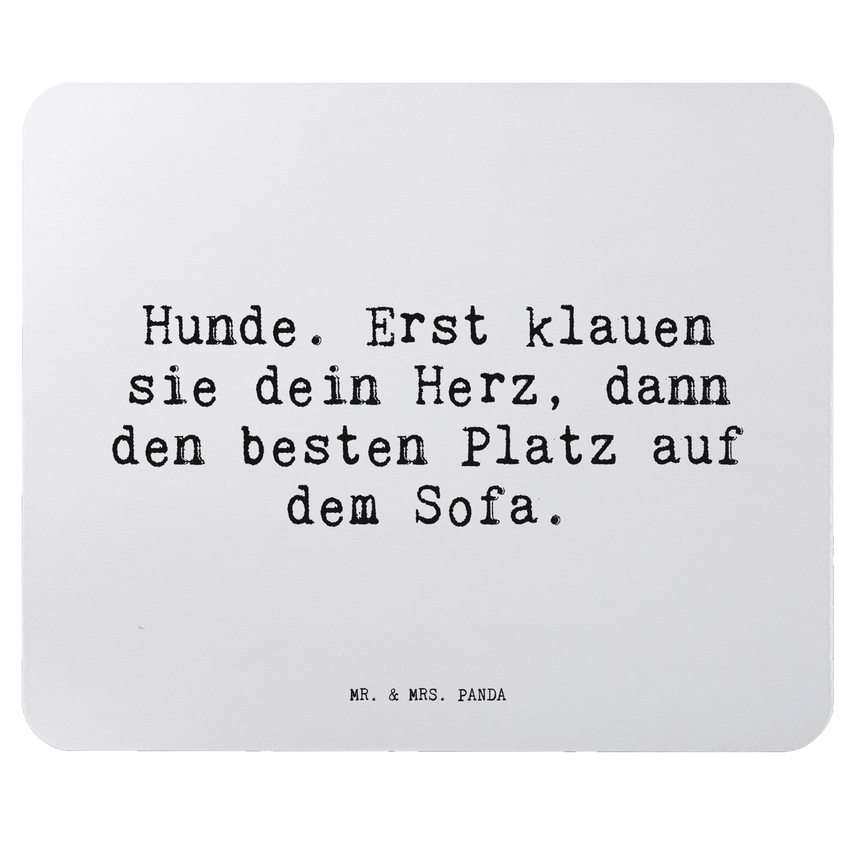 Mouse mat Hunde. Erst klauen sie... Study, Mouse, Gift, saying, Mouse Pad, PC, Work, Student, Pad, Motif, Office, Print, mousepad, fun, sayings, funny, wisdom, quotes, Sayings Proverbs Wisdom Quotes Funny Wisdom Words