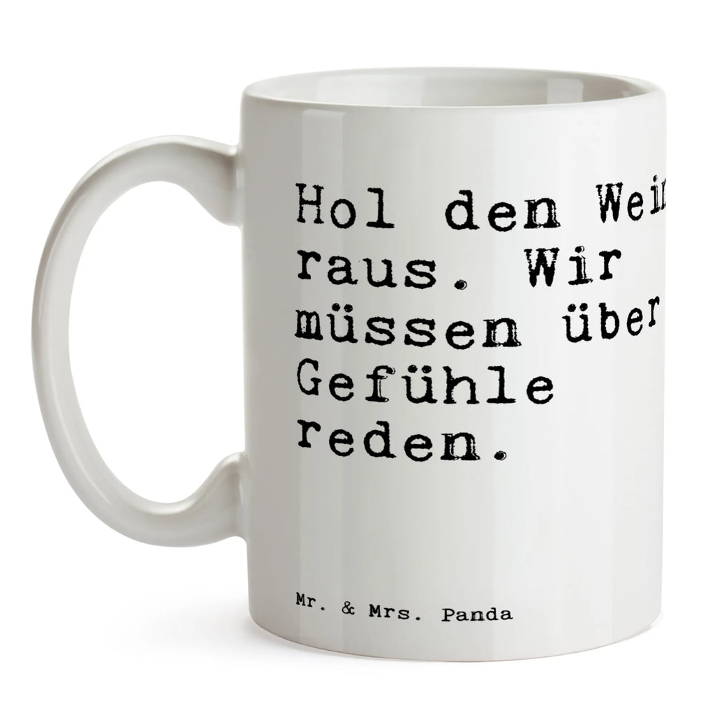 Tasse Sprüche und Zitate Hol den Wein raus. Wir müssen über Gefühle reden. Teetasse, Tasse mit Motiven, Porzellantasse, Tasse mit Zitaten, Geschenktasse, Bürotasse, Keramiktasse, Tasse, Kaffeetasse, Spruch, Sprüche, lustige Sprüche, Weisheiten, Zitate, Spruch Geschenke, Spruch Sprüche Weisheiten Zitate Lustig Weisheit Worte