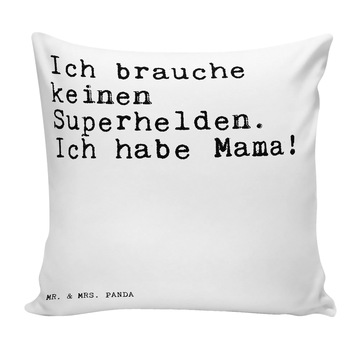 40x40 Kissen Ich brauche keinen Superhelden.... Kissen 40x40, couchkissen 40x40, Couchkissen, Kuschel Kissen, couch kissen, kissen bedruckt, mikrofaser dekokissen, Zierkissen, Dekokissen, Deko Kissen, wurfkissen, zier kissen, Lounge Kissen, Polster, Wohnzimmerkissen, wohnzimmer kissen, mikrofaser zierkissen, kuschelkissen 40x40, zierkissen 40x40, Motivkissen, Kuschelkissen, Polsterkissen, Kleines Kissen, kissen für sofa, Panda Kissen, Sofa Kissen, 40 X 40 Kissen, Weiches Kissen, kissen für couch, Kopfkissen 40x40, mikrofaser sofakissen, 40x40 kissen, Dekokissen Sofa, Bedrucktes Kissen, Sofakissen 40x40, Sofakissen, Dekokissen 40x40, Mikrofaser Kissen, mikrofaser kopfkissen, flauschkissen, kissen mikrofaser, Gemütliches Kissen, kissen 40 x 40, Sprüche, Lustige Sprüche, Weisheiten, Zitate, Spruch, Spruch Geschenke, Spruch Sprüche Weisheiten Zitate Lustig Weisheit Worte