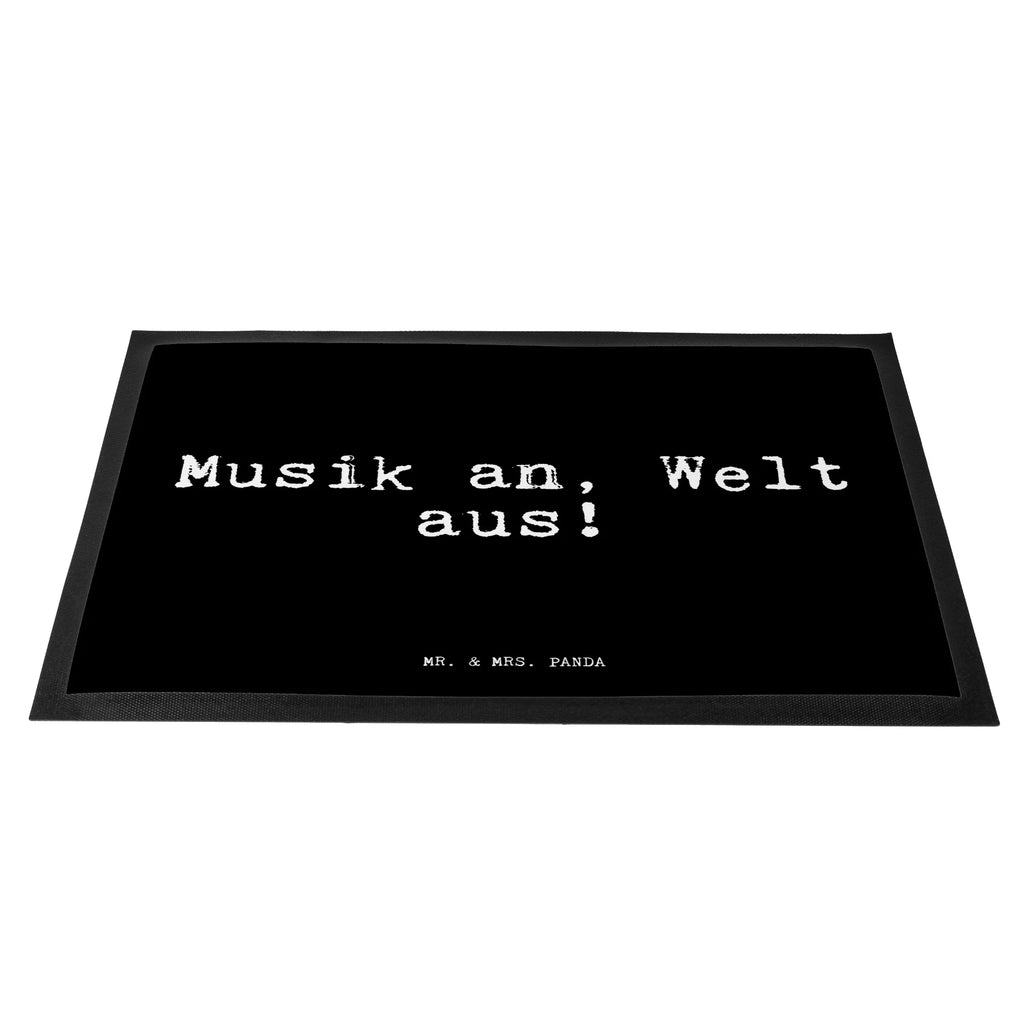 Doormat Musik an, Welt aus!... saying, sayings, funny, wisdom, quotes, Glizzer Spell Proverbs Wisdom Quotes Funny Wisdom Words