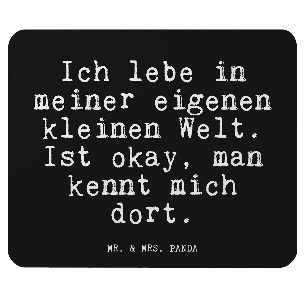 Mouse mat Ich lebe in meiner... Gift, PC, Study, Office, Student, mousepad, fun, Pad, Print, saying, Work, Motif, Mouse Pad, Mouse, sayings, funny, wisdom, quotes, Glizzer Spell Proverbs Wisdom Quotes Funny Wisdom Words