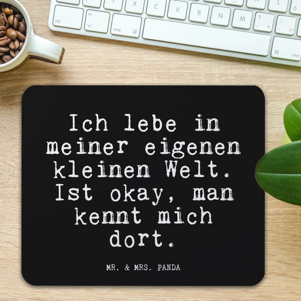 Mouse mat Ich lebe in meiner... Gift, PC, Study, Office, Student, mousepad, fun, Pad, Print, saying, Work, Motif, Mouse Pad, Mouse, sayings, funny, wisdom, quotes, Glizzer Spell Proverbs Wisdom Quotes Funny Wisdom Words