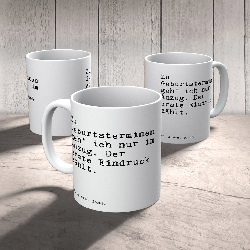 Tasse Sprüche und Zitate Zu Geburtsterminen geh' ich nur im Anzug. Der erste Eindruck zählt. Tasse mit Zitaten, Porzellantasse, Tasse mit Motiven, Kaffeetasse, Teetasse, Bürotasse, Keramiktasse, Tasse, Geschenktasse, Spruch, Sprüche, lustige Sprüche, Weisheiten, Zitate, Spruch Geschenke, Spruch Sprüche Weisheiten Zitate Lustig Weisheit Worte