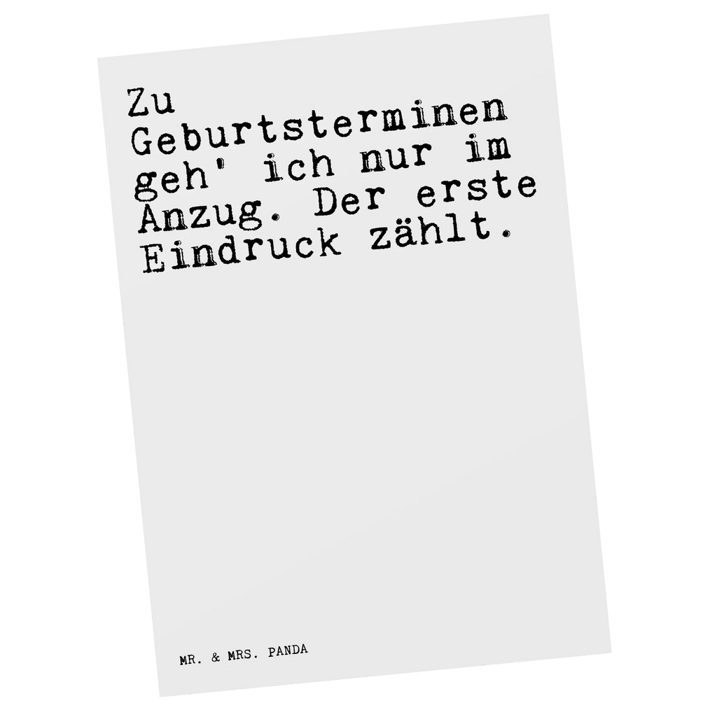 Postcard Zu Geburtsterminen geh' ich... invitation, postcards, invitation card, Postcard, gift card, gift, card, letter, paper, saying, sayings, funny, wisdom, quotes, Glizzer Spell Proverbs Wisdom Quotes Funny Wisdom Words