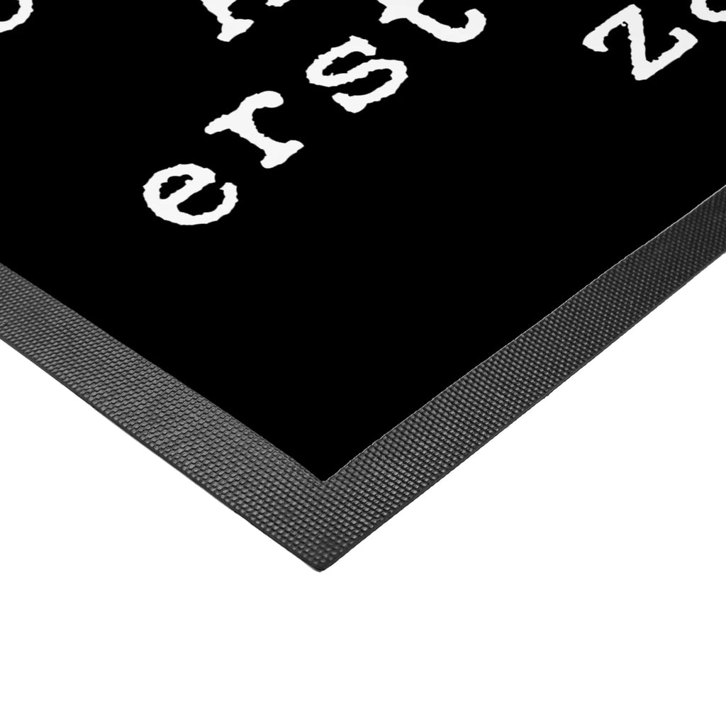 Doormat Zu Geburtsterminen geh' ich... saying, sayings, funny, wisdom, quotes, Glizzer Spell Proverbs Wisdom Quotes Funny Wisdom Words