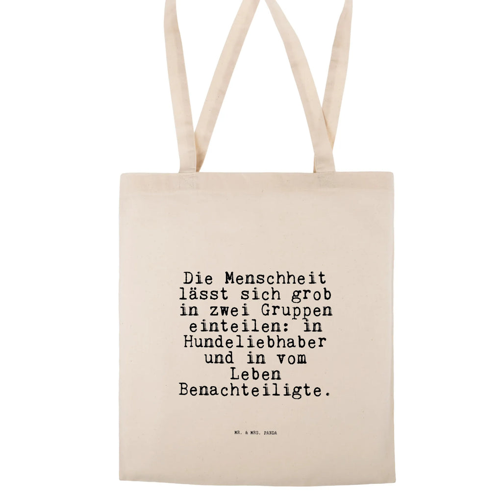 Tote bag Die Menschheit lässt sich... jute bag, shoulder bag, bag, pouch, cloth bag, Carrier bag, cotton bag, shopper, shopping bag, saying, sayings, funny, wisdom, quotes, Sayings Proverbs Wisdom Quotes Funny Wisdom Words