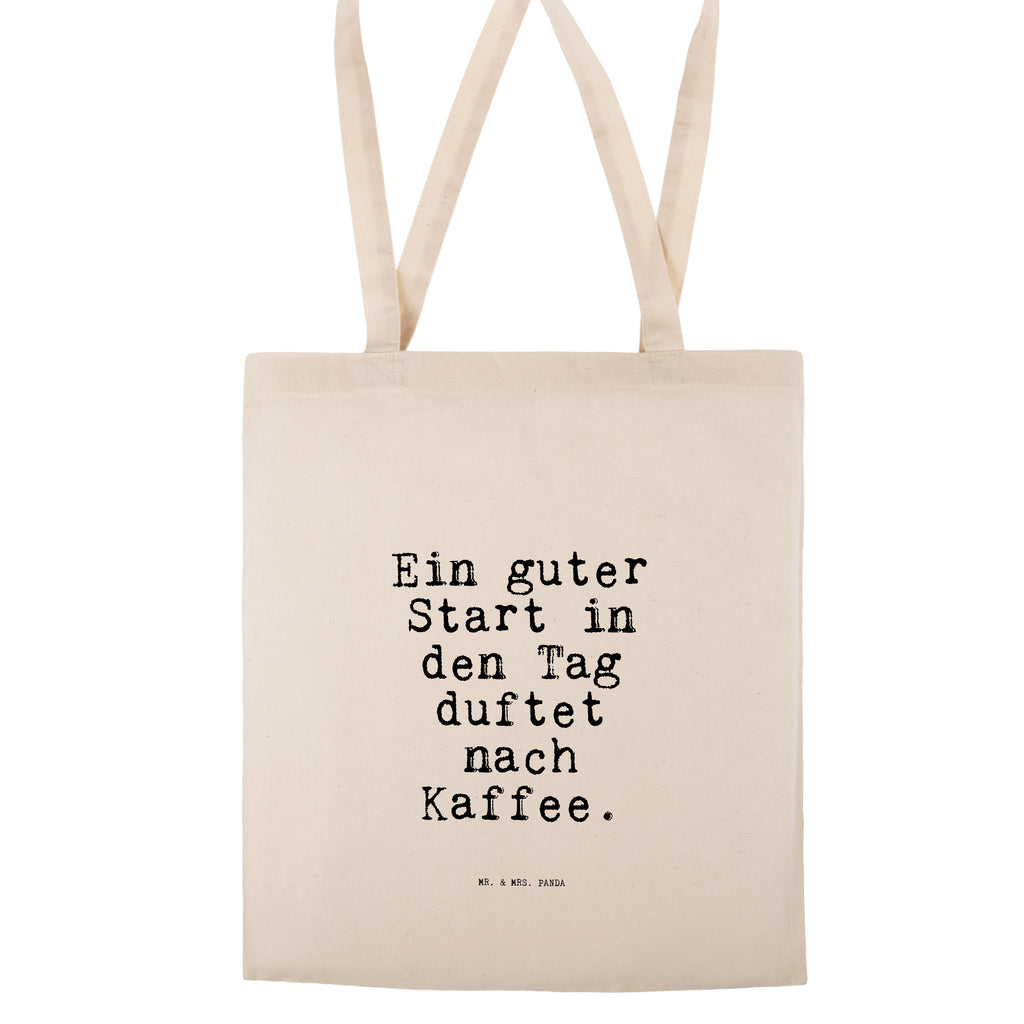 Tote bag Ein guter Start in... cotton bag, shopper, jute bag, bag, Carrier bag, shoulder bag, pouch, shopping bag, cloth bag, saying, sayings, funny, wisdom, quotes, Sayings Proverbs Wisdom Quotes Funny Wisdom Words