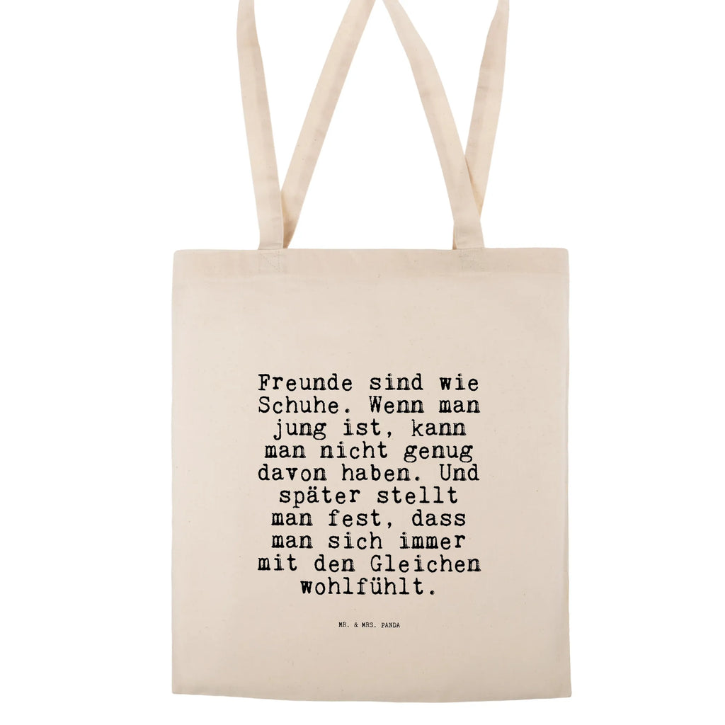 Tragetasche Freunde sind wie Schuhe.... Einkaufstasche, Tragetasche, Beutel, Umhängetasche, Tasche, Laptoptasche, Shopper, Einkaufstüte, Stofftasche, Jutebeutel, Strandtasche, Schultertasche, Stoffbeutel, Badetasche, Jutetasche, Beuteltasche, Spruch, Sprüche, lustige Sprüche, Weisheiten, Zitate, Spruch Geschenke, Spruch Sprüche Weisheiten Zitate Lustig Weisheit Worte
