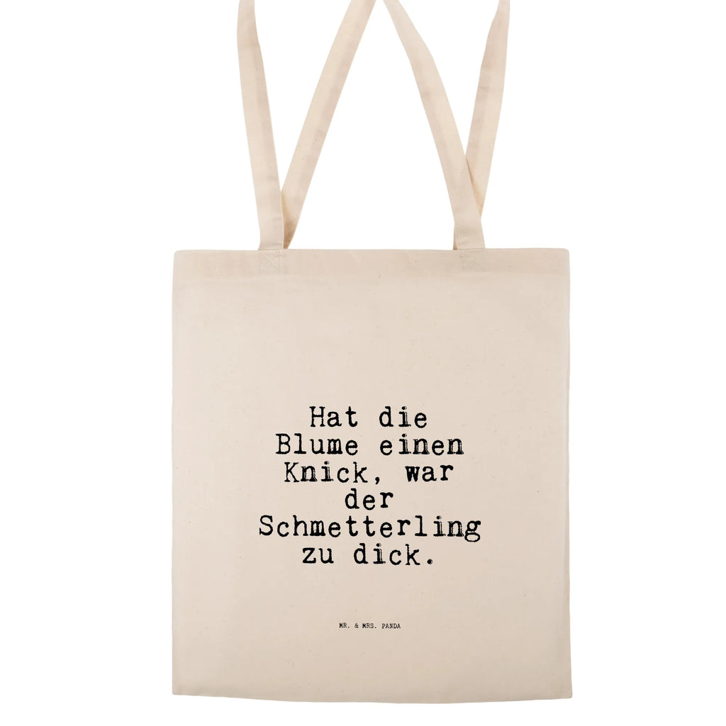 Tragetasche Hat die Blume einen... Jutetasche, Umhängetasche, Badetasche, Tragetasche, Einkaufstasche, Laptoptasche, Tasche, Jutebeutel, Stofftasche, Stoffbeutel, Einkaufstüte, Beuteltasche, Schultertasche, Beutel, Strandtasche, Shopper, Spruch, Sprüche, lustige Sprüche, Weisheiten, Zitate, Spruch Geschenke, Spruch Sprüche Weisheiten Zitate Lustig Weisheit Worte