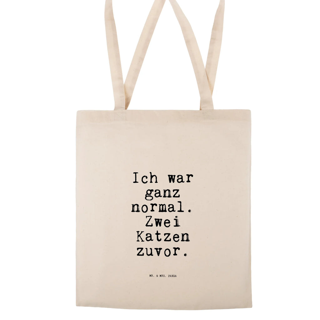 Tote bag Ich war ganz normal.... bag, shopper, jute bag, shopping bag, Carrier bag, cloth bag, pouch, cotton bag, shoulder bag, saying, sayings, funny, wisdom, quotes, Sayings Proverbs Wisdom Quotes Funny Wisdom Words