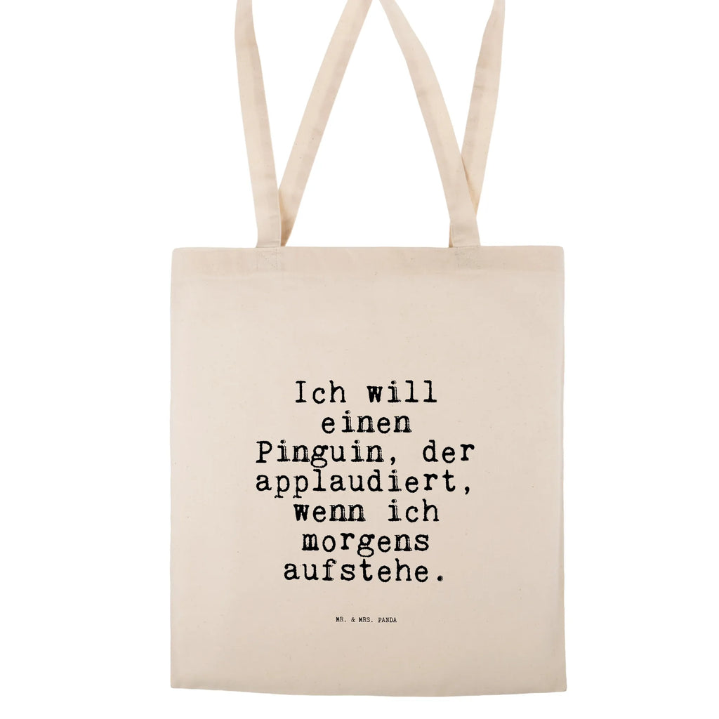 Tragetasche Ich will einen Pinguin,... Laptoptasche, Jutetasche, Beuteltasche, Strandtasche, Badetasche, Beutel, Umhängetasche, Jutebeutel, Schultertasche, Stofftasche, Tragetasche, Einkaufstüte, Einkaufstasche, Shopper, Tasche, Stoffbeutel, Spruch, Sprüche, lustige Sprüche, Weisheiten, Zitate, Spruch Geschenke, Spruch Sprüche Weisheiten Zitate Lustig Weisheit Worte