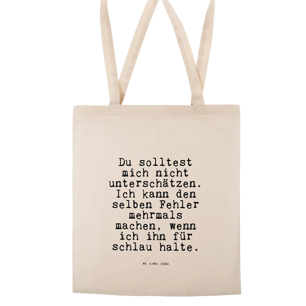 Tragetasche Du solltest mich nicht... Tragetasche, Einkaufstasche, Stoffbeutel, Einkaufstüte, Jutetasche, Stofftasche, Badetasche, Laptoptasche, Schultertasche, Tasche, Umhängetasche, Shopper, Jutebeutel, Beuteltasche, Strandtasche, Beutel, Spruch, Sprüche, lustige Sprüche, Weisheiten, Zitate, Spruch Geschenke, Spruch Sprüche Weisheiten Zitate Lustig Weisheit Worte
