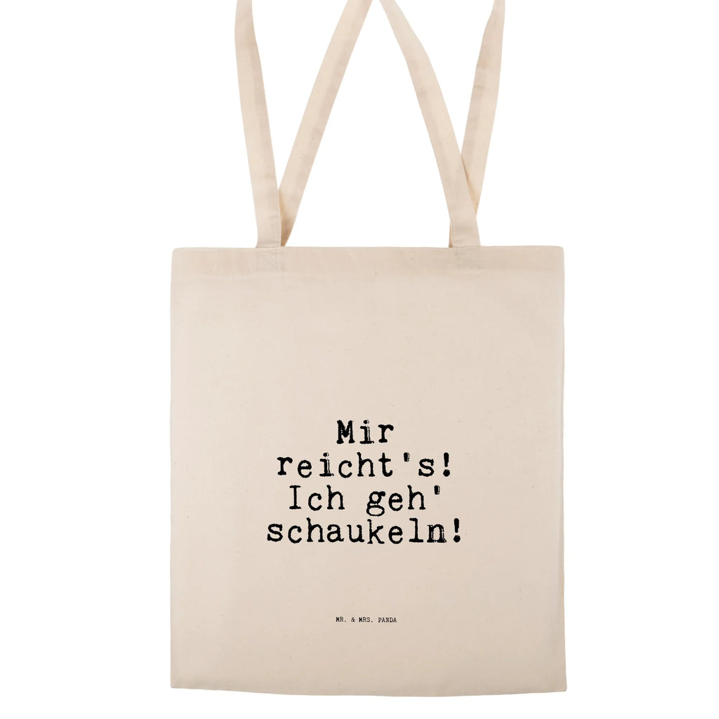 Tote bag Mir reicht's! Ich geh'... cotton bag, bag, cloth bag, shoulder bag, shopping bag, Carrier bag, pouch, shopper, jute bag, saying, sayings, funny, wisdom, quotes, Sayings Proverbs Wisdom Quotes Funny Wisdom Words