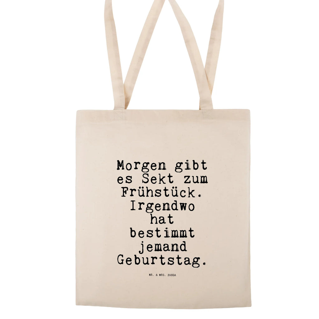 Tote bag Morgen gibt es Sekt... jute bag, pouch, Carrier bag, shopping bag, bag, cotton bag, shopper, shoulder bag, cloth bag, saying, sayings, funny, wisdom, quotes, Sayings Proverbs Wisdom Quotes Funny Wisdom Words