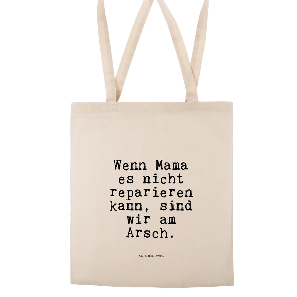 Tote bag Wenn Mama es nicht... jute bag, cotton bag, shopping bag, pouch, bag, shoulder bag, cloth bag, Carrier bag, shopper, saying, sayings, funny, wisdom, quotes, Sayings Proverbs Wisdom Quotes Funny Wisdom Words