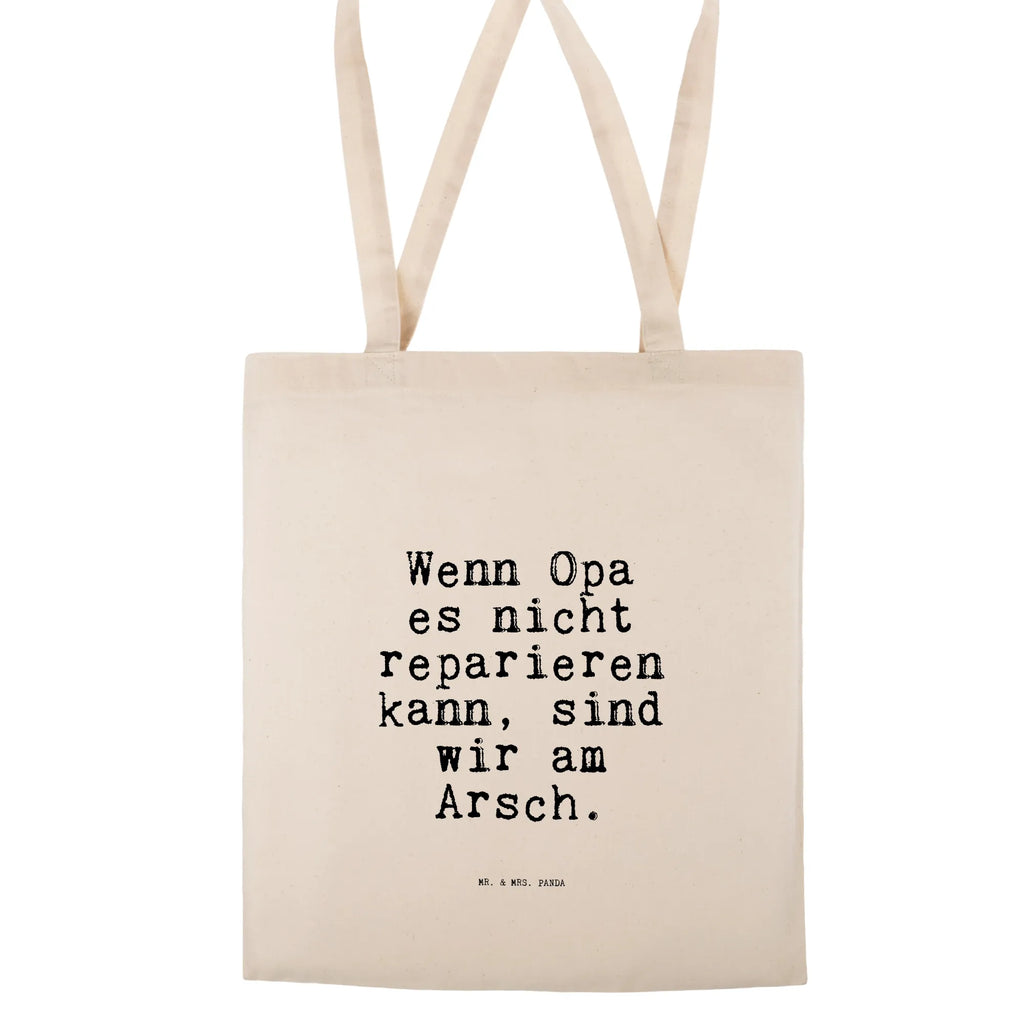 Tote bag Wenn Opa es nicht... jute bag, cloth bag, shopper, cotton bag, shoulder bag, Carrier bag, pouch, bag, shopping bag, saying, sayings, funny, wisdom, quotes, Sayings Proverbs Wisdom Quotes Funny Wisdom Words