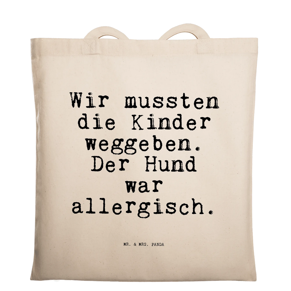 Tragetasche Wir mussten die Kinder... baumwoll shopper, studententasche, Uni Tasche, textilbeutel, festival tasche, Schultasche, einkaufsshopper, freizeitbeutel, Einkaufstasche, schultertasche baumwolle, beutel baumwolle, tragetasche baumwolle, dokumententasche, tragbeutel, canvas tasche, Beutel, Baumwoll-Tragetasche, Baumwoll-Shopper, Laptoptasche, Tasche, textiltasche, Einkaufstüte, umhängetasche baumwolle, stofftasche baumwolle, campus tasche, Tragetasche, Freizeittasche, Stoff-Tragetasche, Unitasche, einkaufstasche baumwolle, Jutetasche, umhängebeutel, tasche baumwolle, schulterbeutel, Schulbeutel, Tote Bag, henkeltasche baumwolle, Jutebeutel, Stoffbeutel, Alltagstasche, Shopping Tasche, festivaltasche, stoff shopper, Baumwolltasche, Baumwollbeutel, Büchertasche, universaltasche, totebag, Sprüche, Lustige Sprüche, Weisheiten, Zitate, Spruch, Spruch Geschenke, Spruch Sprüche Weisheiten Zitate Lustig Weisheit Worte