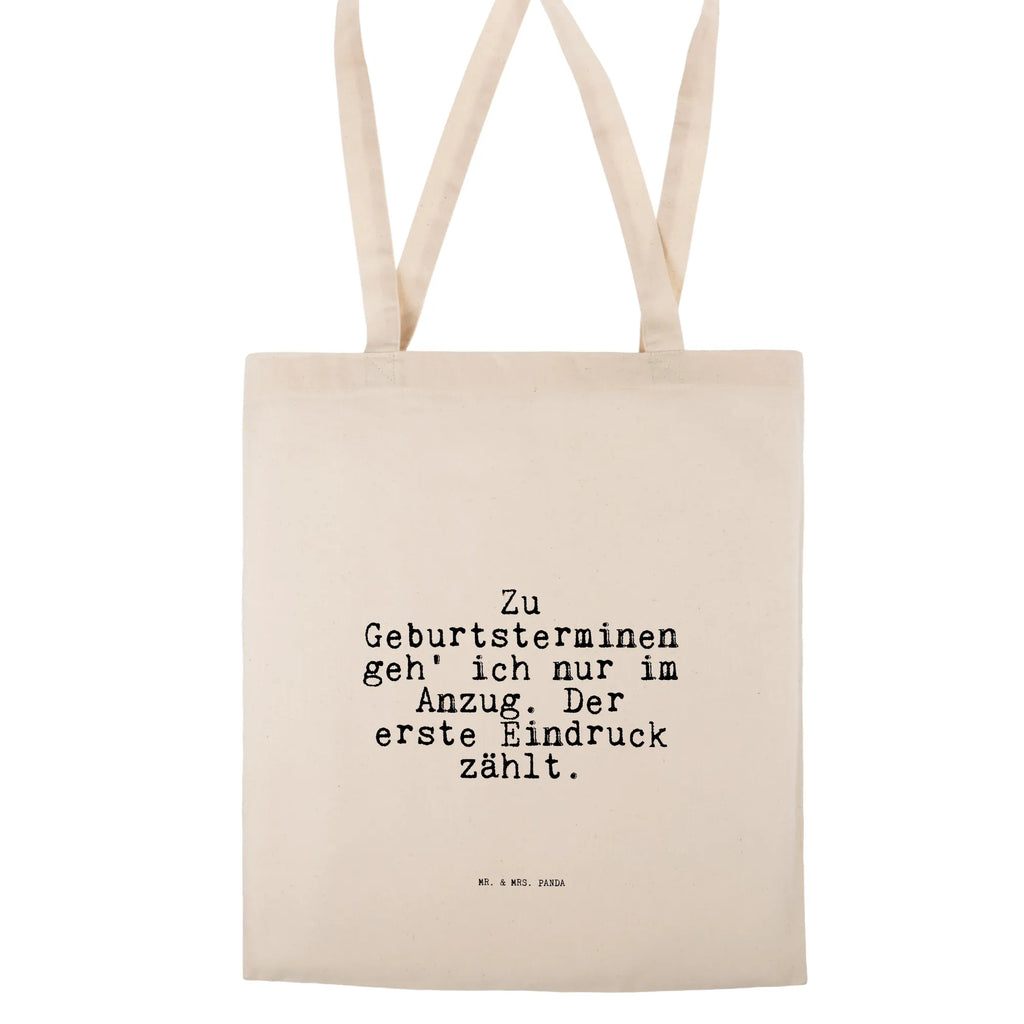 Tragetasche Sprüche und Zitate Zu Geburtsterminen geh' ich nur im Anzug. Der erste Eindruck zählt. Beuteltasche, Stoffbeutel, Laptoptasche, Tragetasche, Einkaufstüte, Einkaufstasche, Umhängetasche, Tasche, Stofftasche, Badetasche, Strandtasche, Shopper, Schultertasche, Beutel, Jutebeutel, Jutetasche, Spruch, Sprüche, lustige Sprüche, Weisheiten, Zitate, Spruch Geschenke, Spruch Sprüche Weisheiten Zitate Lustig Weisheit Worte