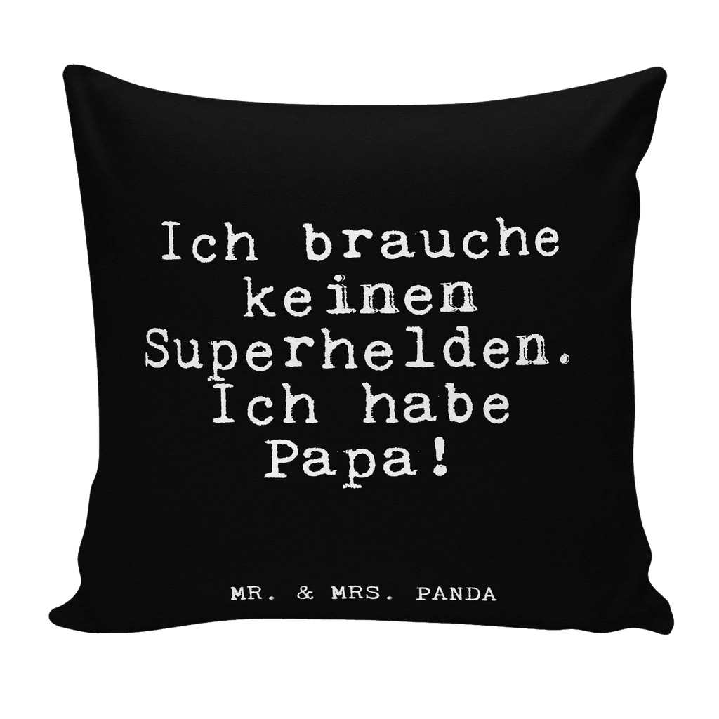 Cushion Ich brauche keinen Superhelden.... 40x40, pad, settee, pillow case, 40 x 40, soft, bedroom, pillows, Pillow, bed, cushion, sofa, fluffy, couch, saying, sayings, funny, wisdom, quotes, Glizzer Spell Proverbs Wisdom Quotes Funny Wisdom Words