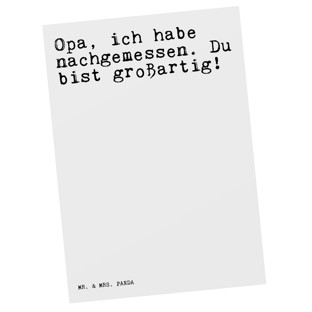 Postkarte Opa, ich habe nachgemessen.... Postkarte, Karte, Geschenkkarte, Grußkarte, Einladung, Ansichtskarte, Geburtstagskarte, Einladungskarte, Dankeskarte, Ansichtskarten, Einladung Geburtstag, Einladungskarten Geburtstag, Spruch, Sprüche, lustige Sprüche, Weisheiten, Zitate, Spruch Geschenke, Glizer Spruch Sprüche Weisheiten Zitate Lustig Weisheit Worte