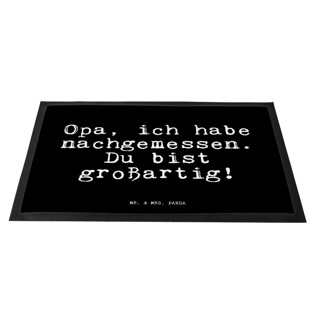 Doormat Opa, ich habe nachgemessen.... saying, sayings, funny, wisdom, quotes, Glizzer Spell Proverbs Wisdom Quotes Funny Wisdom Words