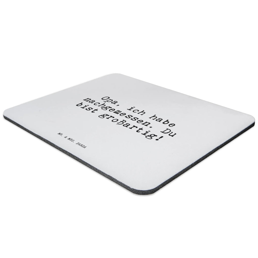 Mouse mat Opa, ich habe nachgemessen.... Mouse Pad, Mouse, Gift, Print, Motif, Study, Work, Office, Pad, Student, PC, mousepad, fun, saying, sayings, funny, wisdom, quotes, Sayings Proverbs Wisdom Quotes Funny Wisdom Words