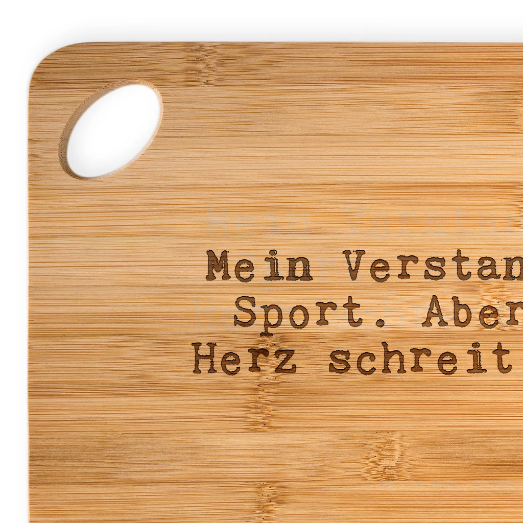 Hackbrett Mein Verstand sagt Sport.... Hackbrett, Holzbrett, Holzbrettchen, Schneidebrett, Küchenbrett, Frühstücksbrett, Brett, Servierbrett, Spruch, Sprüche, lustige Sprüche, Weisheiten, Zitate, Spruch Geschenke, Spruch Sprüche Weisheiten Zitate Lustig Weisheit Worte