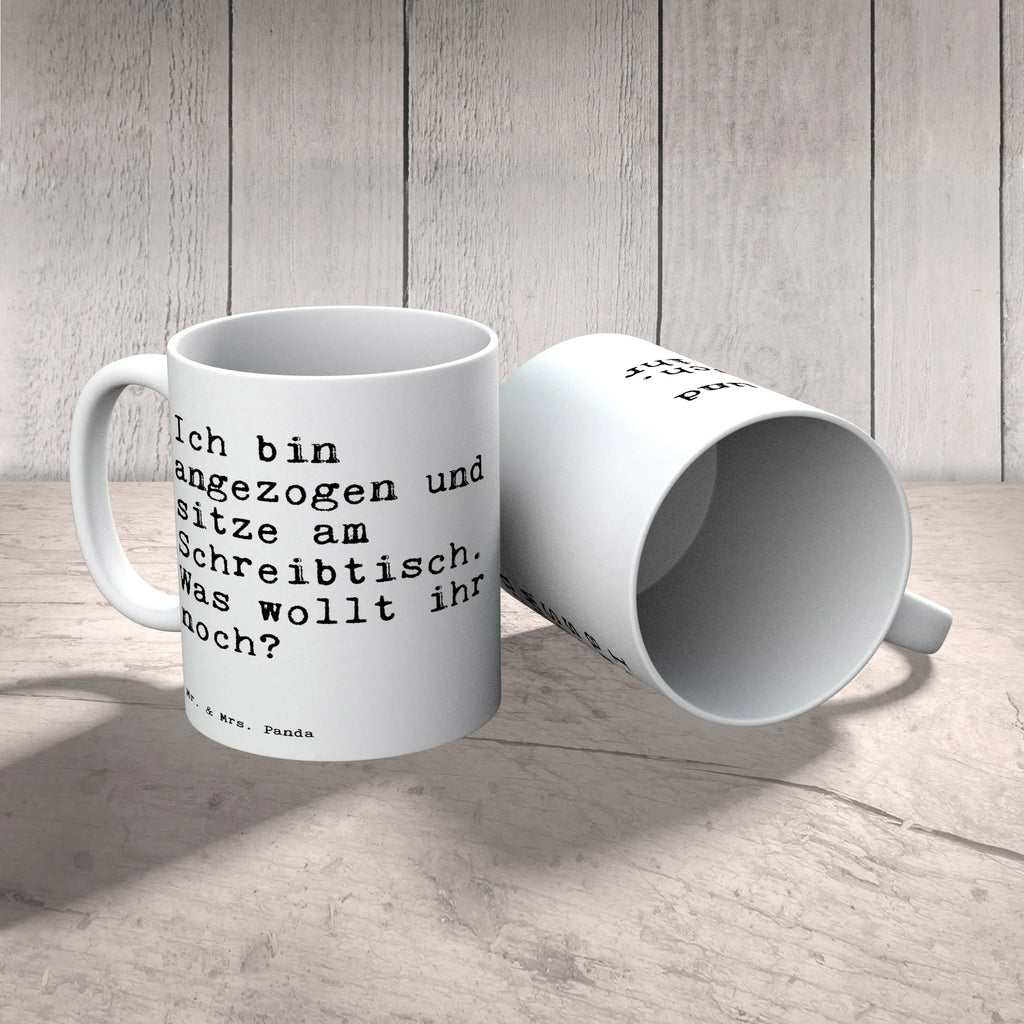 Tasse Sprüche und Zitate Ich bin angezogen und sitze am Schreibtisch. Was wollt ihr noch? Tasse mit Zitaten, Keramiktasse, Tasse mit Motiven, Geschenktasse, Tasse, Teetasse, Porzellantasse, Bürotasse, Kaffeetasse, Spruch, Sprüche, lustige Sprüche, Weisheiten, Zitate, Spruch Geschenke, Spruch Sprüche Weisheiten Zitate Lustig Weisheit Worte
