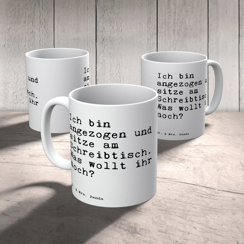 Tasse Sprüche und Zitate Ich bin angezogen und sitze am Schreibtisch. Was wollt ihr noch? Tasse mit Zitaten, Keramiktasse, Tasse mit Motiven, Geschenktasse, Tasse, Teetasse, Porzellantasse, Bürotasse, Kaffeetasse, Spruch, Sprüche, lustige Sprüche, Weisheiten, Zitate, Spruch Geschenke, Spruch Sprüche Weisheiten Zitate Lustig Weisheit Worte