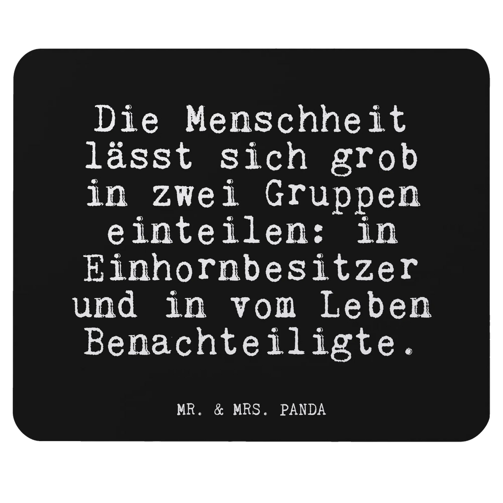 Mauspad Fun Talk Die Menschheit lässt sich grob in zwei Gruppen einteilen: in Einhornbesitzer und in vom Leben Benachteiligte. Mausunterlage, PC Zubehör, Computer zubehör, Mauspad Büro, Arbeitszimmer, Mauspad, Mousepad, Einzigartiges Mauspad, Büroausstattung, Designer Mauspad, Spruch, Sprüche, lustige Sprüche, Weisheiten, Zitate, Spruch Geschenke, Glizer Spruch Sprüche Weisheiten Zitate Lustig Weisheit Worte