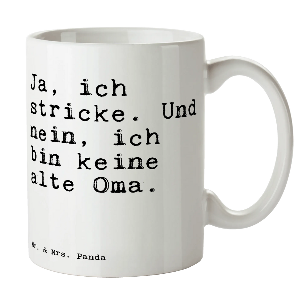 Tasse Sprüche und Zitate Ja, ich stricke. Und nein, ich bin keine alte Oma. Keramiktasse, Tasse, Geschenktasse, Porzellantasse, Teetasse, Tasse mit Zitaten, Bürotasse, Kaffeetasse, Tasse mit Motiven, Spruch, Sprüche, lustige Sprüche, Weisheiten, Zitate, Spruch Geschenke, Spruch Sprüche Weisheiten Zitate Lustig Weisheit Worte