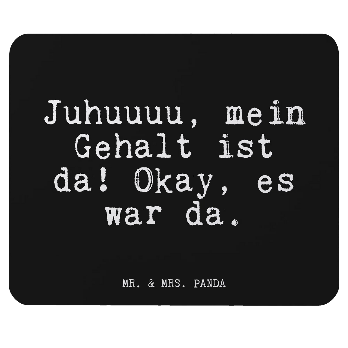 Mouse mat Juhuuuu, mein Gehalt ist... Student, Work, saying, Office, fun, mousepad, PC, Print, Mouse, Motif, Mouse Pad, Study, Gift, Pad, sayings, funny, wisdom, quotes, Glizzer Spell Proverbs Wisdom Quotes Funny Wisdom Words