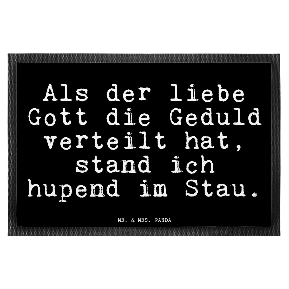 Doormat Als der liebe Gott... saying, sayings, funny, wisdom, quotes, Glizzer Spell Proverbs Wisdom Quotes Funny Wisdom Words