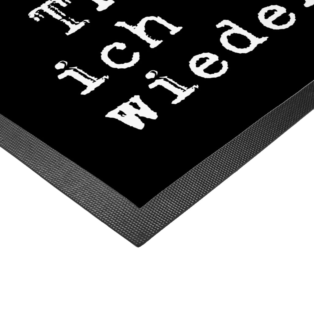 Doormat Ich höre immer nur,... saying, sayings, funny, wisdom, quotes, Glizzer Spell Proverbs Wisdom Quotes Funny Wisdom Words