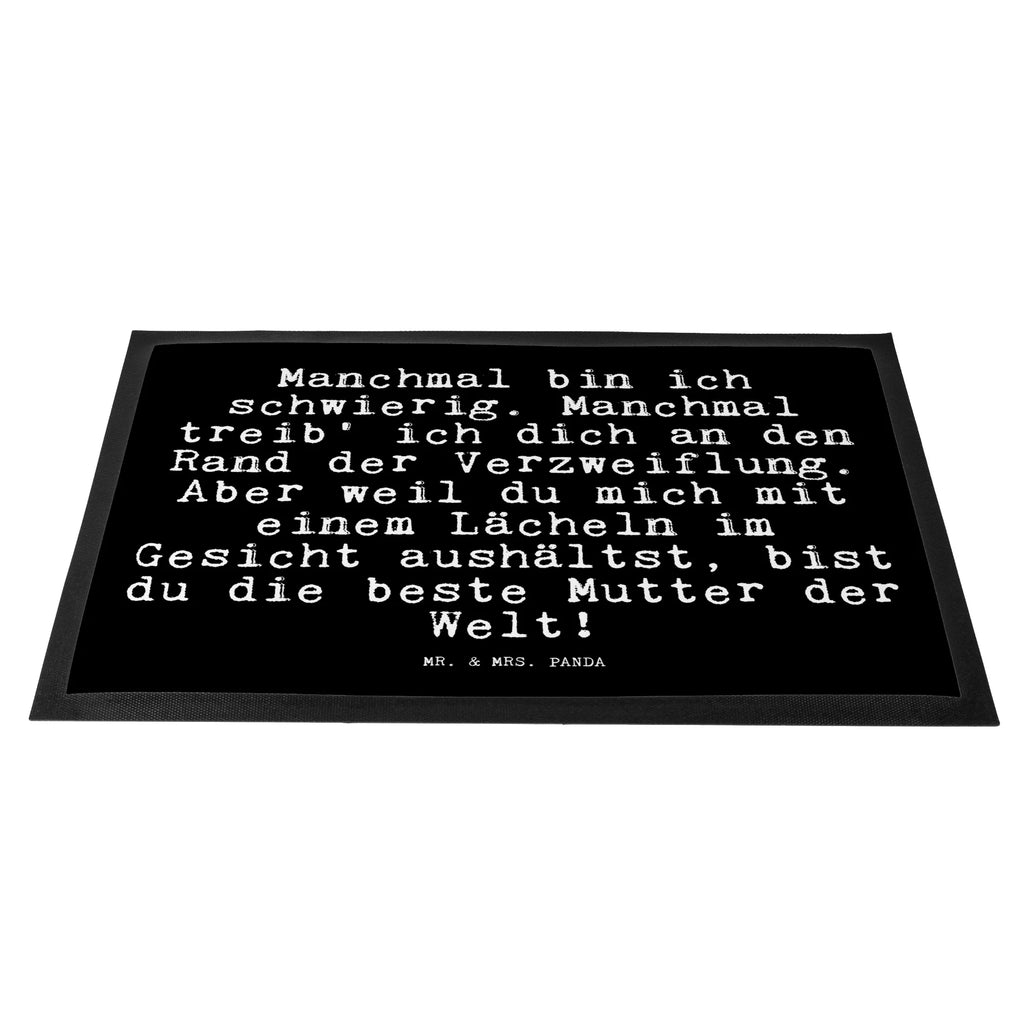 Doormat Manchmal bin ich schwierig.... saying, sayings, funny, wisdom, quotes, Glizzer Spell Proverbs Wisdom Quotes Funny Wisdom Words