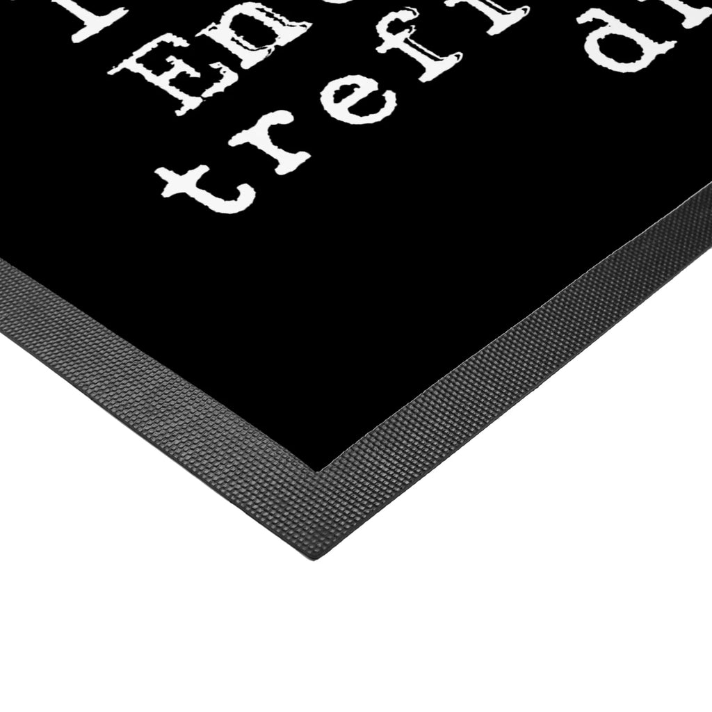 Doormat Mein letzter Gedanke, bevor... saying, sayings, funny, wisdom, quotes, Glizzer Spell Proverbs Wisdom Quotes Funny Wisdom Words