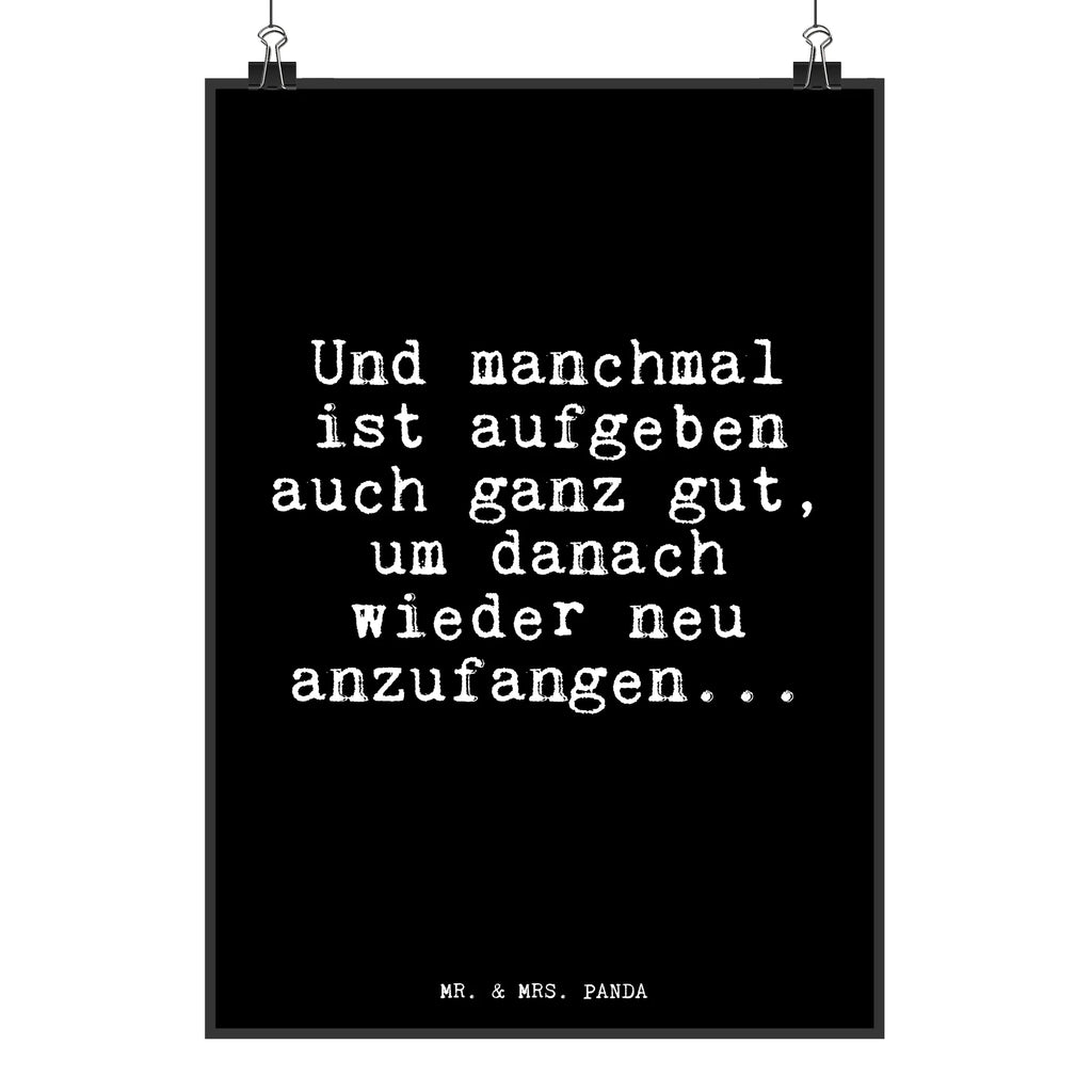 Poster Und manchmal ist aufgeben... Poster, Raumdekoration, Mr. & Mrs. Panda Poster, Wanddekoration, Bild, Kinderposter, Wanddeko, Handgemaltes Poster, Designposter, Wandposter, Küchenposter, Wanddeko Bild, Posterdruck, Kunstdruck, Spruch, Sprüche, lustige Sprüche, Weisheiten, Zitate, Spruch Geschenke, Glizer Spruch Sprüche Weisheiten Zitate Lustig Weisheit Worte