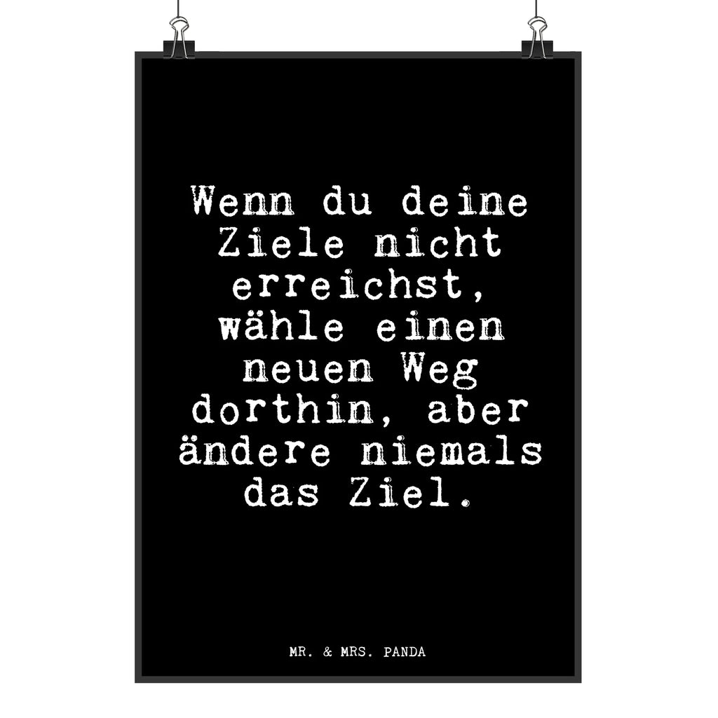 Poster Fun Talk Wenn du deine Ziele nicht erreichst, wähle einen neuen Weg dorthin, aber ändere niemals das Ziel. Küchenposter, Poster, Raumdekoration, Posterdruck, Bild, Wanddeko Bild, Handgemaltes Poster, Designposter, Wanddekoration, Wanddeko, Kinderposter, Kunstdruck, Wandposter, Mr. & Mrs. Panda Poster, Spruch, Sprüche, lustige Sprüche, Weisheiten, Zitate, Spruch Geschenke, Glizer Spruch Sprüche Weisheiten Zitate Lustig Weisheit Worte