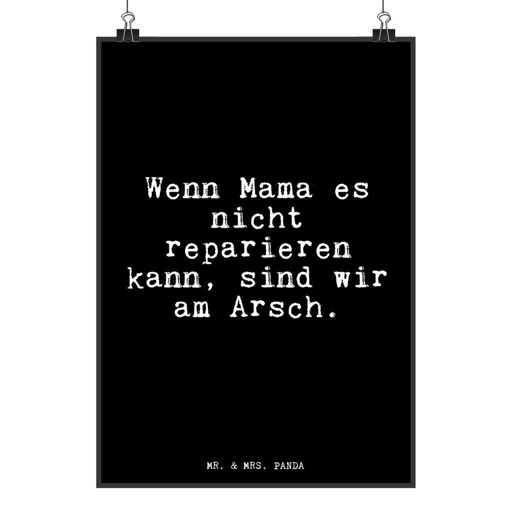 Poster Wenn Mama es nicht... Design Poster, Wandschmuck, Deko Poster, Poster, Designposter, Deko Bild, Mr. & Mrs. Panda Poster, Wanddeko Bild, Posterdruck, wanddruck, Bild, drucke, Plakat, Wandposter, grafikposter, wanddeko, kunstdruck poster, Panda Poster, Wanddekoration, Wandbild, typografie poster, Kunstdruck, wandkunst, kunstposter, Weisheiten, Zitate, Lustige Sprüche, Spruch, Spruch Geschenke, Sprüche, Glizer Spruch Sprüche Weisheiten Zitate Lustig Weisheit Worte