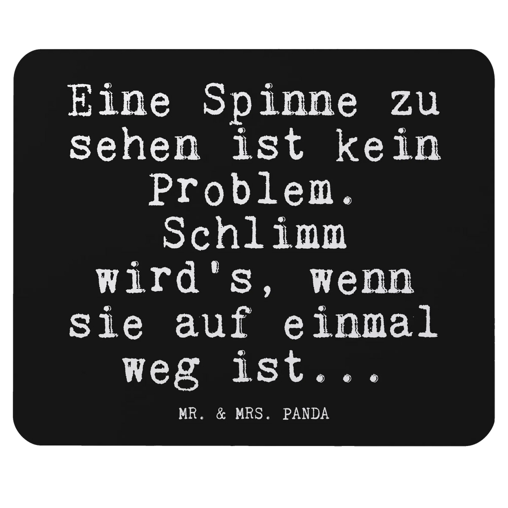 Podkładka pod mysz Eine Spinne zu sehen... Mousepad, Computer zubehör, Büroausstattung, PC Zubehör, Arbeitszimmer, Mauspad, Einzigartiges Mauspad, Designer Mauspad, Mausunterlage, Mauspad Büro, Spruch, Sprüche, lustige Sprüche, Weisheiten, Zitate, Spruch Geschenke, Glizer Spruch Sprüche Weisheiten Zitate Lustig Weisheit Worte